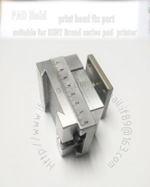 PAD hold (print head fix part) for pad printer- k