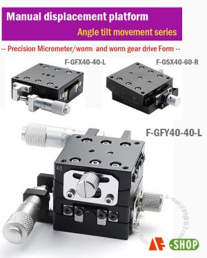 Angle tilt movement series(Manual Displacement workbench)